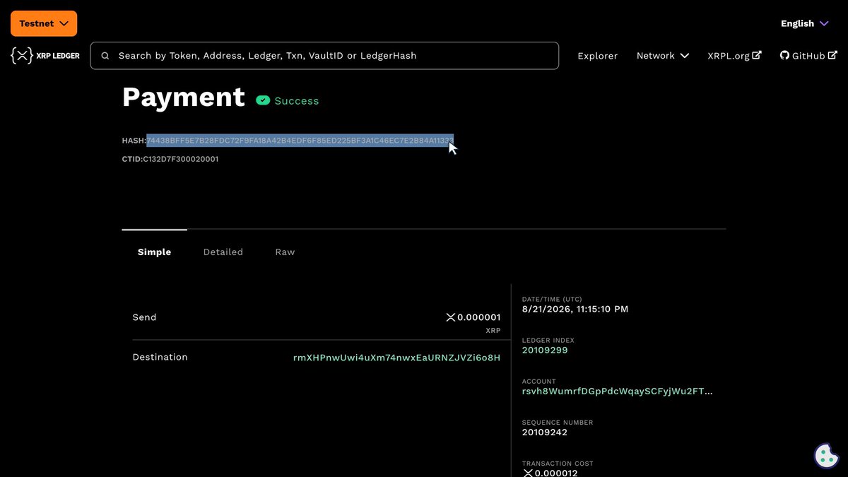 A screenshot of the XRP Ledger Testnet explorer showing a successful Payment transaction with hash 74438BFF5E7B28FDC72F9FA18A42B4EDF6F85ED225BF3A1C46EC7E2884A11391 and CTID C132D7F300020001, sending 0.000001 XRP to destination rmXHPnwUwi4uXm74nwxEaURNZJVZi6o8H, dated 8/21/2026.