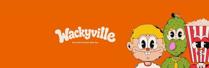 An orange banner for 'Wackyville' with the tagline 'Be weird. Be kind. Have fun' featuring cartoon characters of a boy, a green chicken, and popcorn.