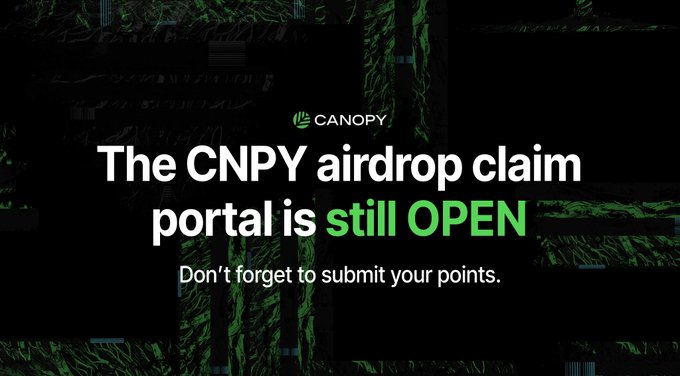 A graphic announcing that the 'CNPY airdrop claim portal is still OPEN' for Canopy, urging users to 'Don't forget to submit your points' against a dark green, tech-style background.