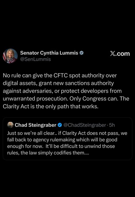 A screenshot of a tweet from Senator Cynthia Lummis (@SenLummis) stating that "No rule can give the CFTC spot authority over digital assets, grant new sanctions authority against adversaries, or protect developers from unwarranted prosecution. Only Congress can. The Clarity Act is the only path that works." Below, she quote-tweets Chad Steingraber (@ChadSteingraber), who argues that without the Clarity Act, agency rulemaking will become the fallback, making it "difficult to unwind those rules" and effectively codifying them into law—directly supporting Lummis's push for the Clarity Act as the only viable path.