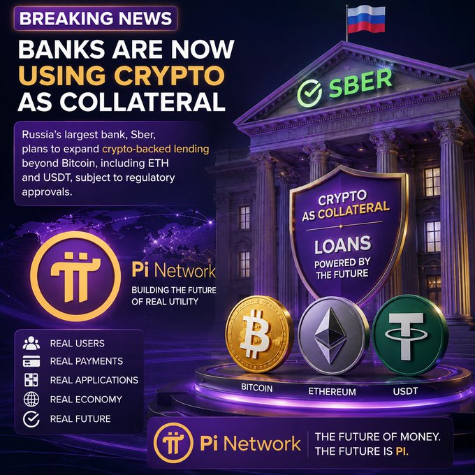 A promotional graphic announces that Sber, Russia's largest bank, will accept Bitcoin, Ethereum, and USDT as collateral for loans, branding the shift with the tagline "Crypto as Collateral: Loans Powered by the Future." The Pi Network logo and messaging about real-world utility, real users, and real payments accompany the announcement, tying the bank's adoption of crypto collateral to Pi Network's vision of mainstream financial integration.