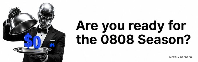 A promotional banner featuring a metallic figure serving a cloche with a blue '$0' on the tray, alongside the text 'Are you ready for the 0808 Season?' and 'MEXC x BEEBEE'.
