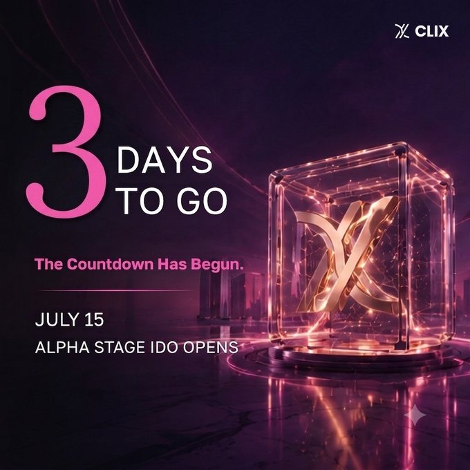 Promotional graphic for CLIX announcing '3 DAYS TO GO' with text 'The Countdown Has Begun. JULY 15 ALPHA STAGE IDO OPENS' alongside a glowing 3D cube containing the CLIX logo.