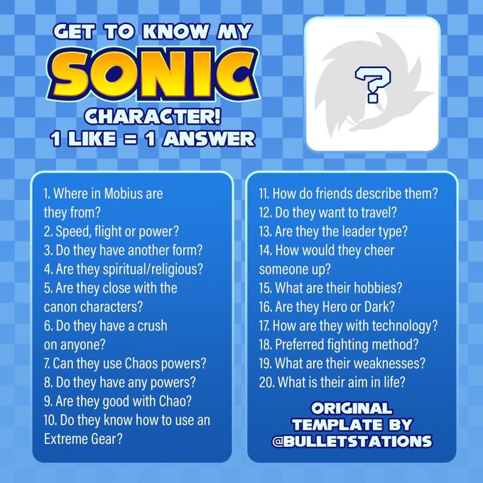 A blue Sonic the Hedgehog-themed template titled "GET TO KNOW MY SONIC CHARACTER!" with "1 LIKE = 1 ANSWER" and a numbered list of 20 character questions, crediting "ORIGINAL TEMPLATE BY @BULLETSTATIONS".