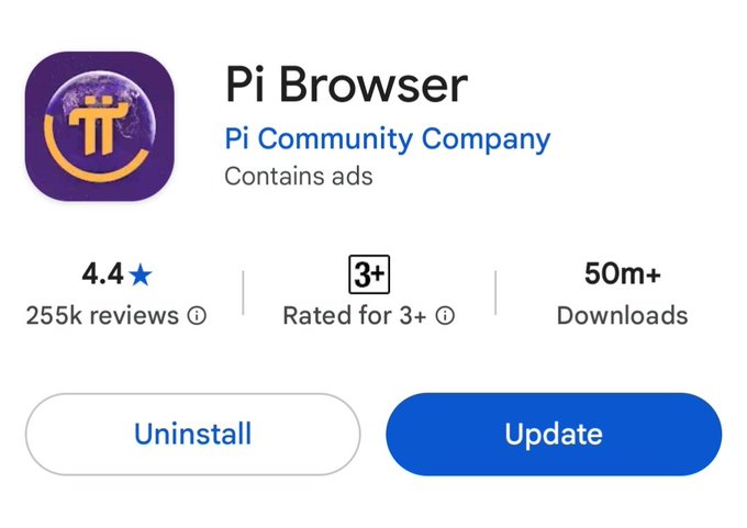 The image shows the Google Play Store listing for "Pi Browser" by Pi Community Company, featuring a 4.4-star rating with 255k reviews, a "Rated for 3+" age rating, and 50m+ downloads, with "Uninstall" and "Update" buttons visible. This directly supports the post's announcement of a new Pi Browser update being available on the Google Play Store.