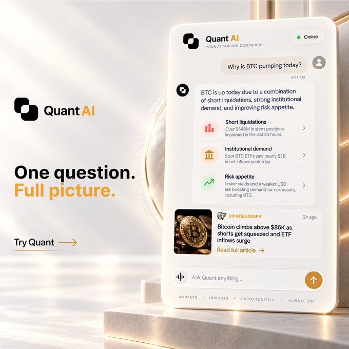 A promotional advertisement for Quant AI, described as 'Your AI Trading Companion,' showing a chat interface answering 'Why is BTC pumping today?' with a tagline 'One question. Full picture.'