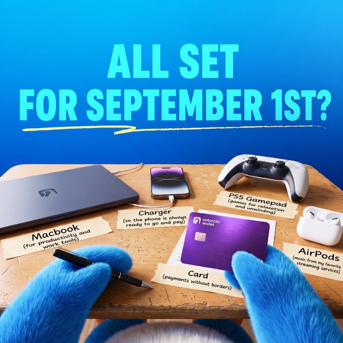 A promotional graphic titled 'ALL SET FOR SEPTEMBER 1ST?' displays a wooden desk with a Macbook, PS5 Gamepad, AirPods, a phone charger, and an 'Antarctic Wallet' card labeled for payments.