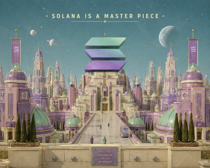 A fantasy cityscape illustration in pastel purple and teal tones, featuring domed buildings, banners, and a stylized Solana blockchain logo. Text reads 'SOLANA IS A MASTER PIECE' and 'BUILT BY DREAMERS FOR THE INTERNET'.