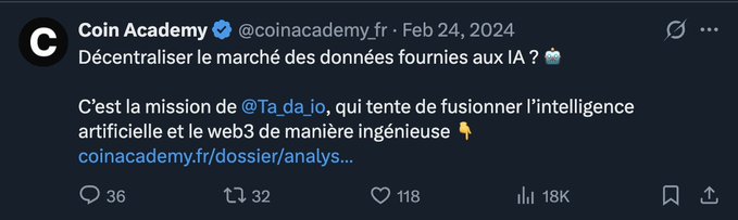 A screenshot of a Coin Academy tweet (@coinacademy_fr) from February 24, 2024, with the text "Décentraliser le marché des données fournies aux IA ?" referencing @Ta_da_io, gaining 36 replies, 32 retweets, 118 likes, and 18K views. The accompanying commentary criticizes crypto promoters who hype shady projects, using this promotional post as an example of the type of misleading content being pushed to followers.