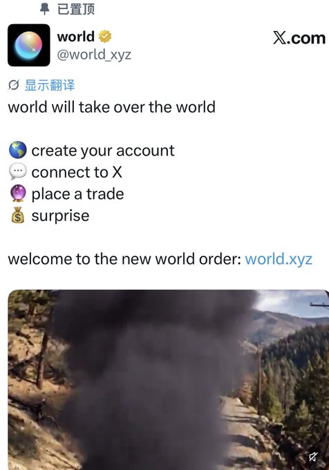 A pinned tweet from @world_xyz (@world.xyz) declares "world will take over the world" with instructions to "create your account," "connect to X," and "place a trade" for a surprise, accompanied by an image of a massive black smoke plume rising from a mountain road, symbolizing the explosive launch described in the accompanying post.
