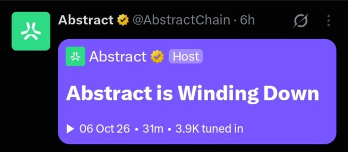 A tweet from 'Abstract @AbstractChain' announcing 'Abstract is Winding Down' with a 31-minute audio space scheduled for '06 Oct 26'.