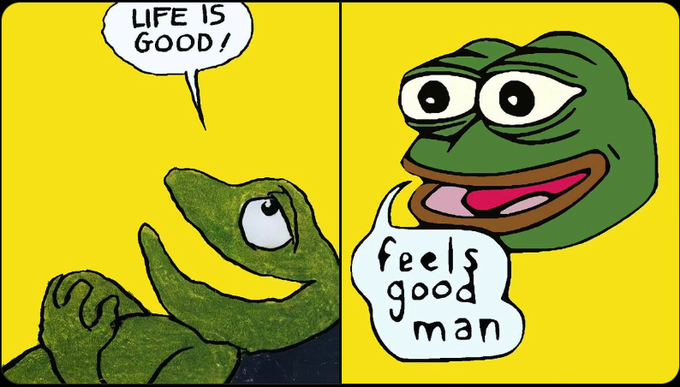 A two-panel 'Pepe the Frog' meme with the left panel showing Pepe saying 'LIFE IS GOOD!' and the right panel showing him saying 'feels good man.'