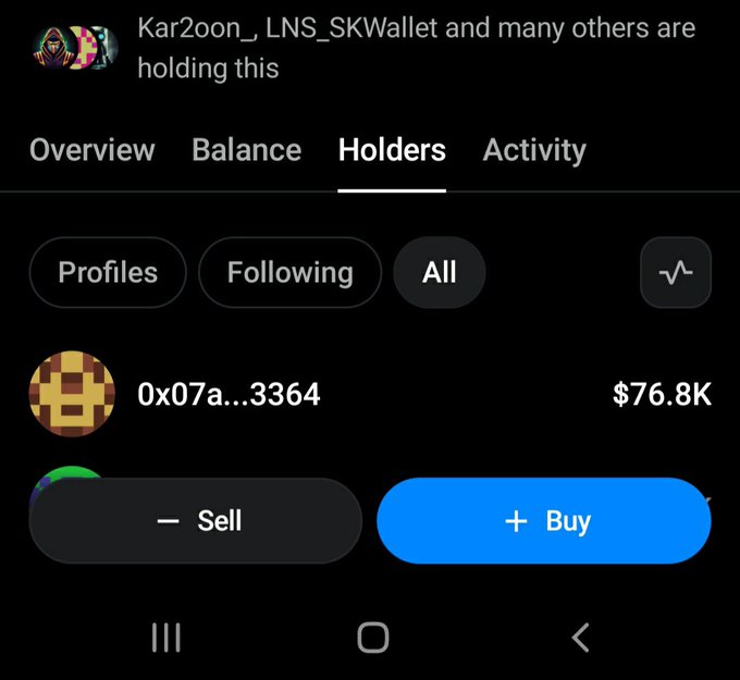 A mobile trading app screen showing the "Holders" tab with text "Kar2oon_, LNS_SKWallet and many others are holding this," displaying a holder address 0x07a...3364 with $76.8K, along with Sell and Buy buttons.