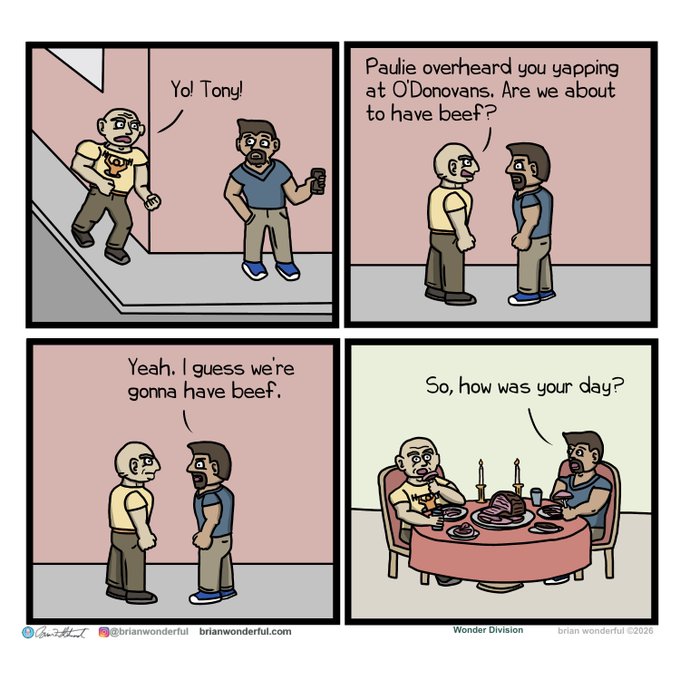 A four-panel comic by Brian Wonderful showing two men greeting each other, then discussing a potential conflict at O'Donovan's, and finally sitting at a candlelit dinner eating what appears to be beef.