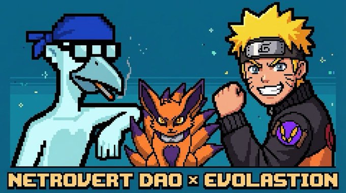 Pixel art featuring Naruto and a bandana-wearing creature alongside an orange Pokémon-like creature, promoting a collaboration between 'NETROVERT DAO' and 'EVOLASTION'.