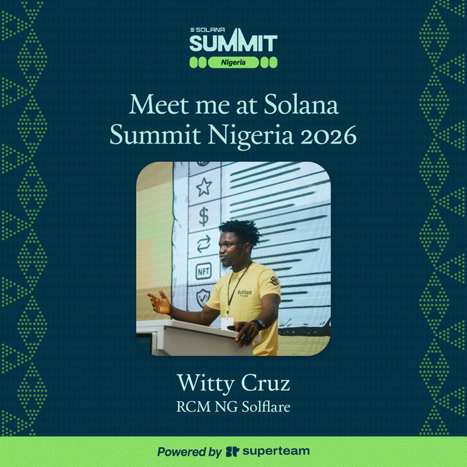 Solana Summit Nigeria 2026 promotional graphic featuring speaker Witty Cruz from RCM NG Solflare, powered by Superteam.