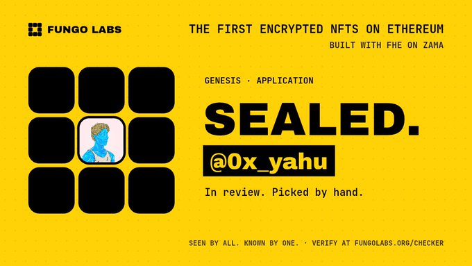 A Fungo Labs advertisement reading 'THE FIRST ENCRYPTED NFTS ON ETHEREUM BUILT WITH FHE ON ZAMA' featuring a 3x3 grid with one selected cell labeled 'SEALED. @0x_yahu'.