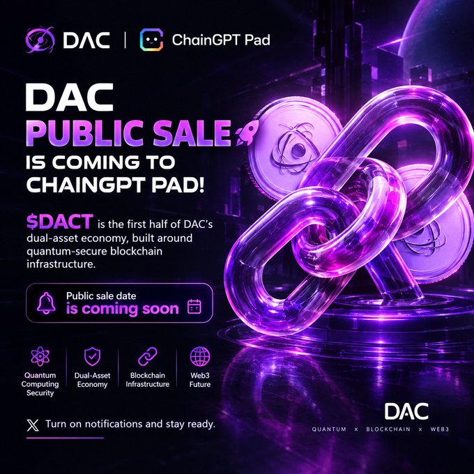 A promotional banner announcing the 'DAC PUBLIC SALE' coming to ChainGPT Pad, featuring $DACT token and highlighting Quantum Computing Security, Dual-Asset Economy, Blockchain Infrastructure, and Web3 Future.