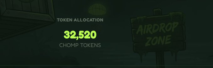 A dark green banner advertising a token airdrop, displaying 'TOKEN ALLOCATION 32,520 CHOMP TOKENS' next to a wooden sign that reads 'AIRDROP ZONE'.