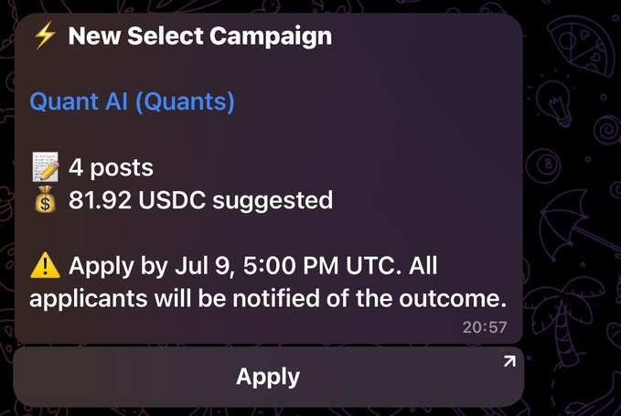 A mobile notification for a 'New Select Campaign' from Quant AI (Quants) offering 81.92 USDC suggested for 4 posts, with an application deadline of Jul 9, 5:00 PM UTC.