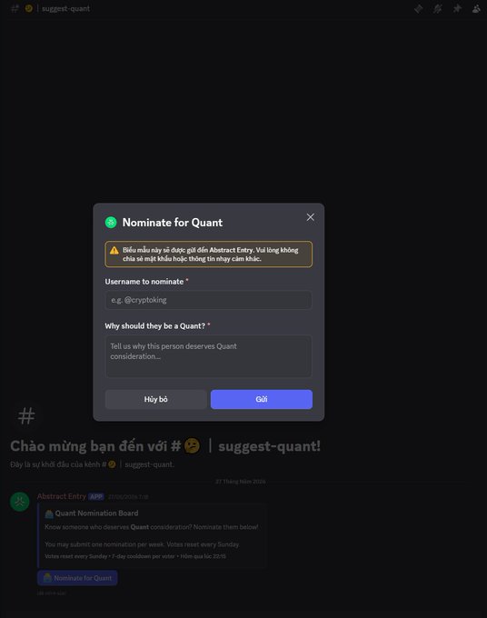A dark-themed user interface showing a 'Nominate for Quant' modal popup for the Abstract Entry app on the suggest-quant channel, featuring input fields for 'Username to nominate' and 'Why should they be a Quant?' with a blue 'Gửi' (Submit) button.