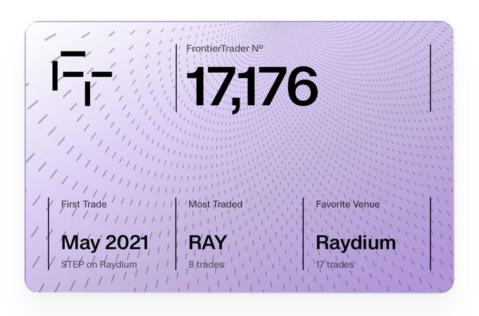 A digital membership card for 'FrontierTrader N°' 17,176 with a purple background, showing a First Trade of 'May 2021 / $TEP on Raydium', Most Traded 'RAY' (8 trades), and Favorite Venue 'Raydium' (17 trades).