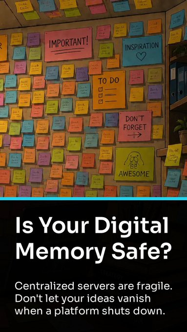 A corkboard covered in colorful sticky notes organized under headings such as 'IMPORTANT!', 'INSPIRATION', 'TO DO', and 'DON'T FORGET', with an overlay text reading 'Is Your Digital Memory Safe? Centralized servers are fragile. Don't let your ideas vanish when a platform shuts down.'