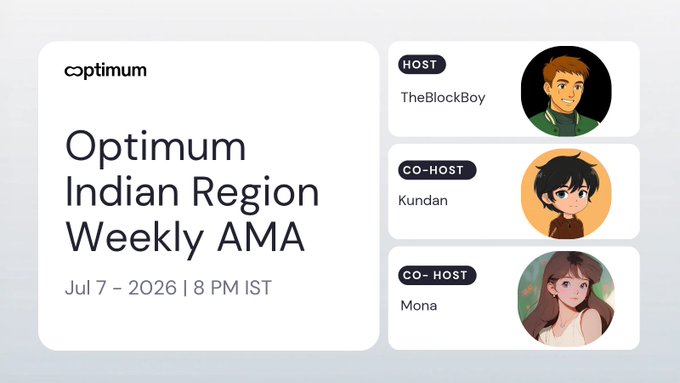 A promotional graphic for an 'Optimum Indian Region Weekly AMA' scheduled for July 7, 2026 at 8 PM IST, hosted by TheBlockBoy with co-hosts Kundan and Mona, featuring anime-style avatars.