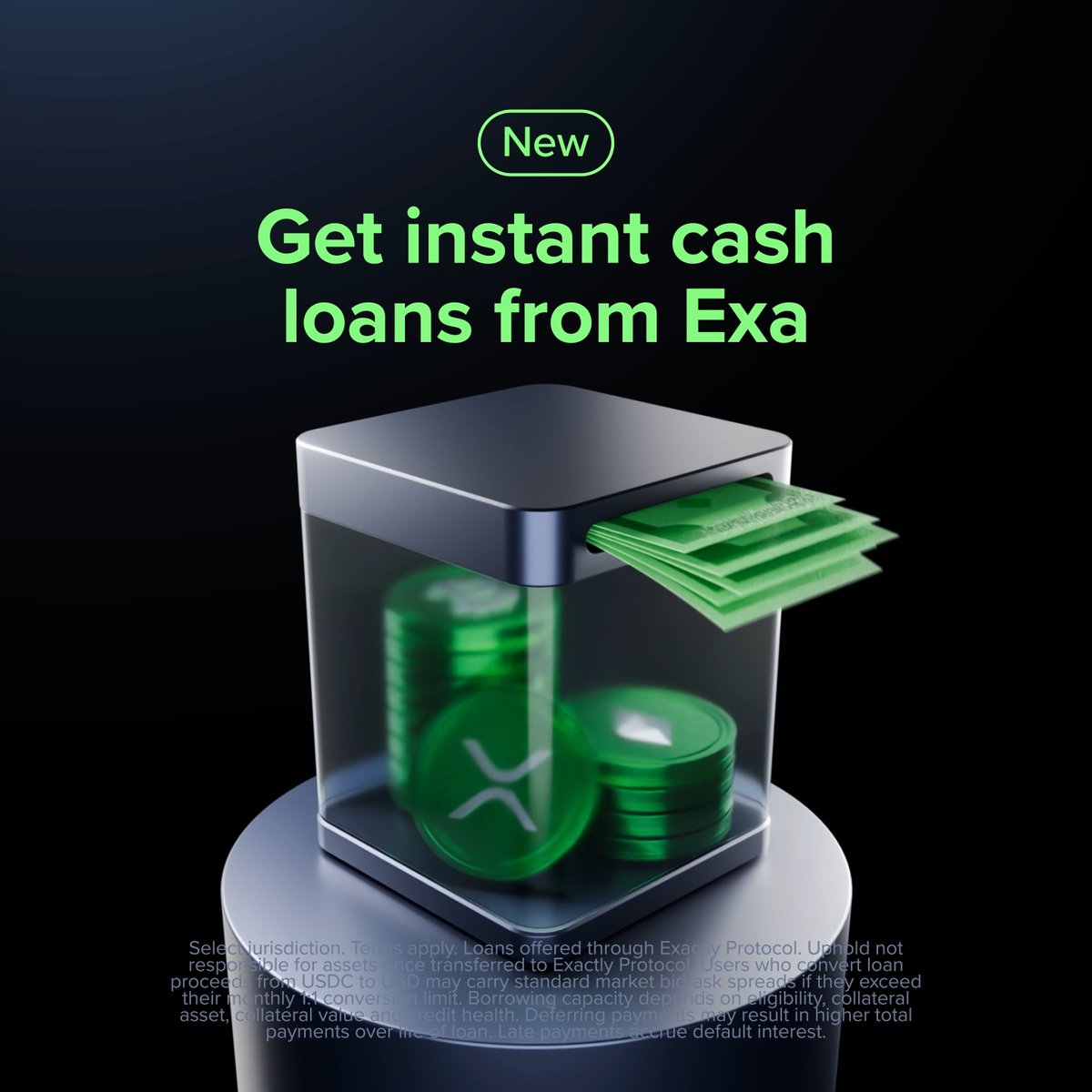 Promotional graphic featuring a transparent cube containing green XRP coins with cash bills emerging from it, headlined "New: Get instant cash loans from Exa." The image visually reinforces the post's message of borrowing against crypto assets like XRP for instant cash through Exactly Protocol.