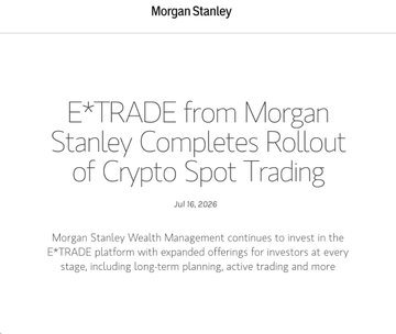 A Morgan Stanley news article screenshot titled 'E*TRADE from Morgan Stanley Completes Rollout of Crypto Spot Trading,' dated Jul 16, 2026.