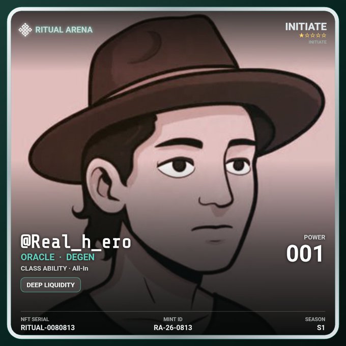 An NFT card from Ritual Arena featuring an animated character in a brown hat labeled '@Real_h_ero,' classified as ORACLE·DEGEN with the 'All-In' ability 'Deep Liquidity,' power 001, NFT serial RITUAL-0080813.