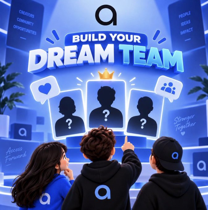 Three young community members point up at a glowing "BUILD YOUR DREAM TEAM" display featuring three silhouetted avatar cards with question marks, one crowned in the center, against a blue backdrop with the "a" (Access) logo and tags like "Creators, Community, Opportunities," "Stronger Together," and "Access Forward." The image visually represents the post's call for users to assemble their ultimate Access creator team from the community.