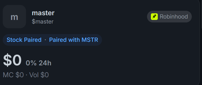 A dark-themed token listing for 'master' ($master) on Robinhood, marked as 'Stock Paired · Paired with MSTR,' showing $0 price and $0 market cap.