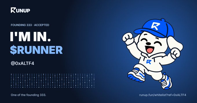 A digital graphic for 'RUNUP' showing a founding member certificate with the text 'FOUNDING 333 · ACCEPTED', 'I'M IN. $RUNER', and the username '@0xALTF4', alongside a cartoon mascot wearing a blue cap with an 'R'.