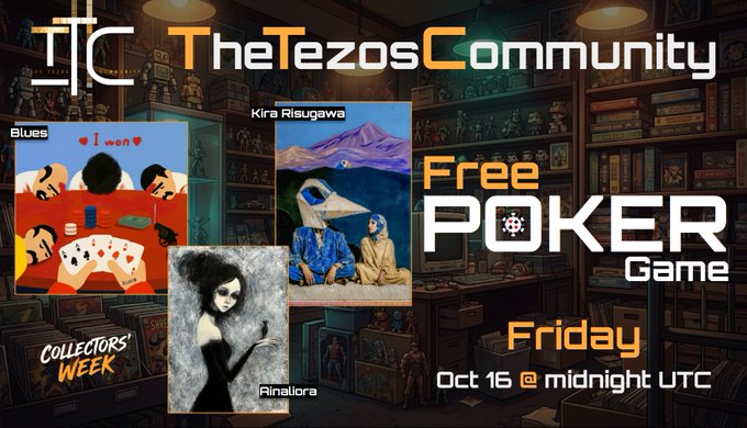 A promotional graphic for 'The Tezos Community' featuring a 'Free POKER Game' on Friday Oct 16 @ midnight UTC, with NFT artworks by Blues, Kira Risugawa, and Finalora.