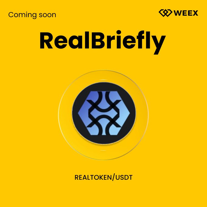 A yellow promotional graphic from WEEX announcing the upcoming listing of "RealBriefly" (REALTOKEN/USDT), featuring the token's blue hexagonal logo, with "Coming soon" displayed alongside the WEEX branding to build anticipation for the September 28 listing date mentioned in the post.