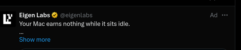 A tweet/ad from Eigen Labs (@eigenlabs) that reads, 'Your Mac earns nothing while it sits idle.'