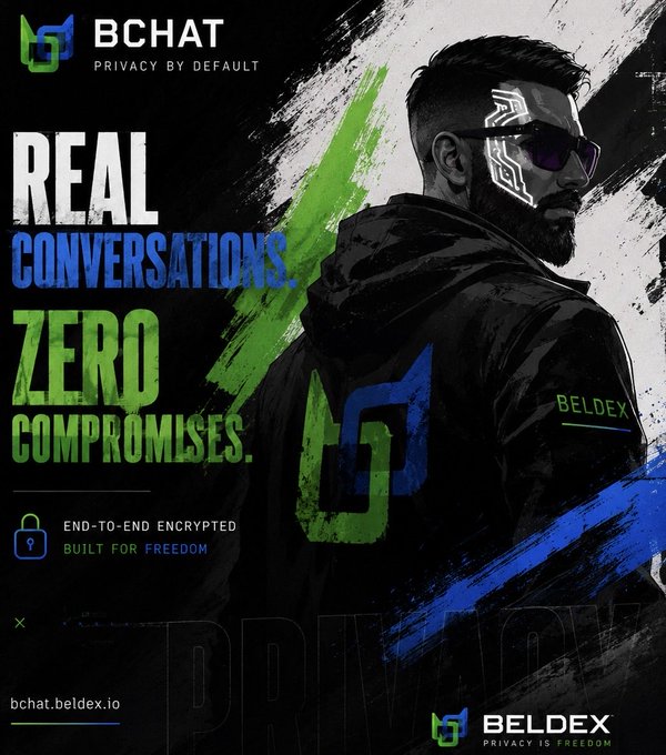 A promotional poster for BCHAT by Beldex features a man in a hooded jacket and cybernetic sunglasses with the text 'REAL CONVERSATIONS. ZERO COMPROMISES.' and 'END-TO-END ENCRYPTED BUILT FOR FREEDOM'.