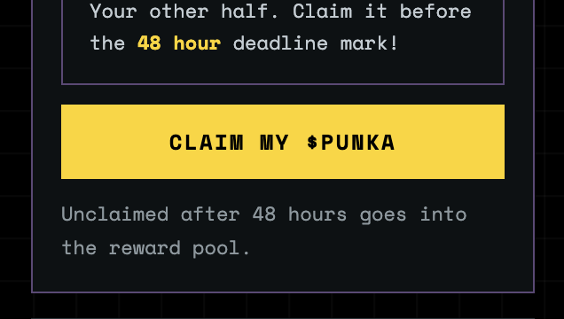 A dark interface displays the text 'Your other half. Claim it before the 48 hour deadline mark!' above a yellow button reading 'CLAIM MY $PUNKA', with a note that unclaimed tokens go to the reward pool.