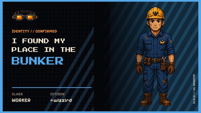 A pixel art ID card-style graphic displays a worker character in a blue uniform and yellow hard hat against a striped blue background, with text reading "IDENTITY // CONFIRMED," "I FOUND MY PLACE IN THE BUNKER," "CLASS 01112EN WORKER," and "wizzird," aligning with the post's announcement of finding one's place as a worker in "THE BUNKER" with WL (whitelist) status granted.
