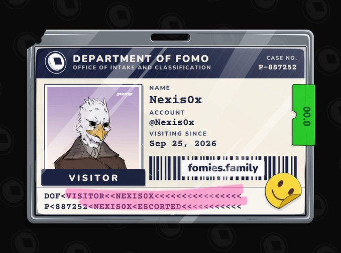 A digital visitor ID card for the 'Department of Fomo,' Office of Intake and Classification, displaying the name 'Nexis0x', the handle '@Nexis0x', a bird avatar, a barcode, and 'fomies.family'.