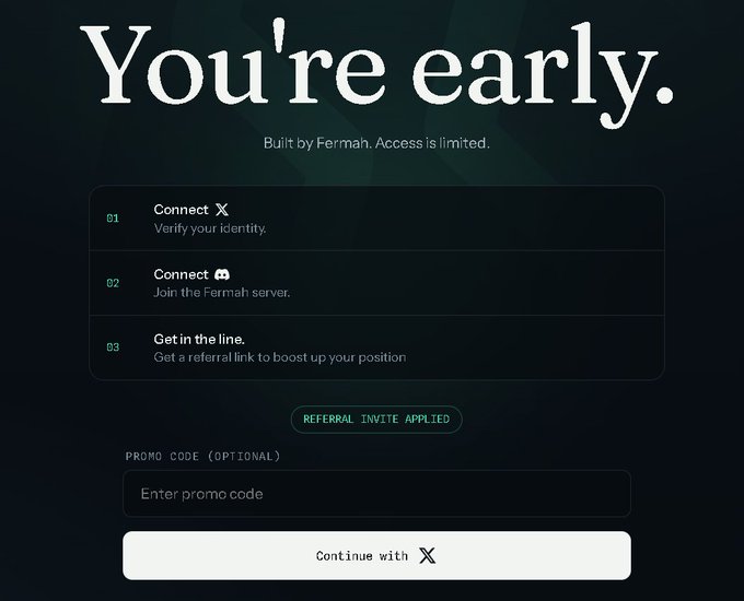 A dark signup page reads 'You're early.' Built by Fermah. Access is limited, listing steps to connect X, join the Fermah server, and get a referral link, with a 'Continue with X' button.