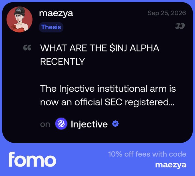 A social media post by 'maezya' dated Sep 25, 2026 asks 'WHAT ARE THE $INJ ALPHA RECENTLY', with a reply mentioning that the Injective institutional arm is now an official SEC registered entity, alongside a 'fomo' promo code.