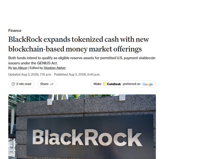 A news article from CoinDesk titled 'BlackRock expands tokenized cash with new blockchain-based money market offerings' with a photo of the BlackRock headquarters sign.