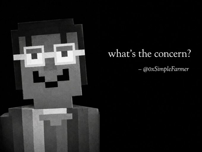 A grayscale Minecraft-style character wearing pixelated glasses appears next to text reading 'what's the concern? — @0xSimpleFarmer'.