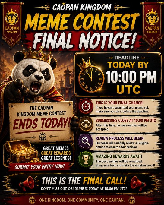A 'CAOPAN KINGDOM MEME CONTEST FINAL NOTICE!' graphic with an angry crowned panda, announcing a deadline of 'TODAY BY 10:00 PM UTC' and noting submissions close.