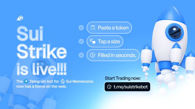 An advertisement for 'Sui Strike' featuring a rocket illustration, promoting a Telegram bot for Sui Memecoins with options to 'Paste a token', 'Tap a size', and 'Filled in seconds', directing users to t.me/suistrikebot.