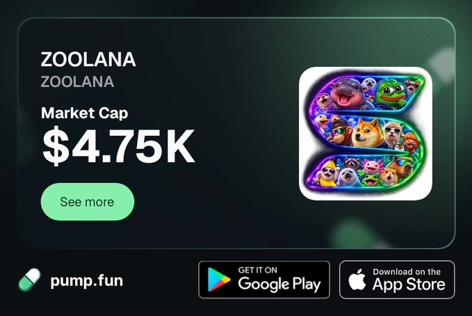 A promotional graphic for 'ZOOLANA' on pump.fun, showing a market cap of '$4.75K', featuring a colorful logo filled with various animal characters and Google Play and App Store download buttons.