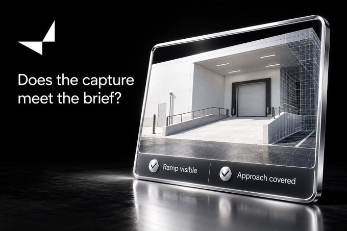A promotional graphic showing a tablet displaying a 3D rendering of a loading dock, with text asking 'Does the capture meet the brief?' and checkmarks for 'Ramp visible' and 'Approach covered'.