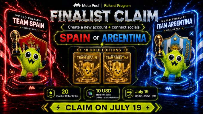 A vibrant promotional banner for 'Meta Pool Referral Program' advertising a 'FINALIST CLAIM' for Spain or Argentina with World Finalist Team Pack collectibles, including 10 Gold Editions, available to claim on July 19.